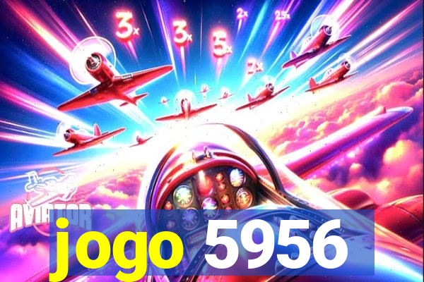 jogo 5956